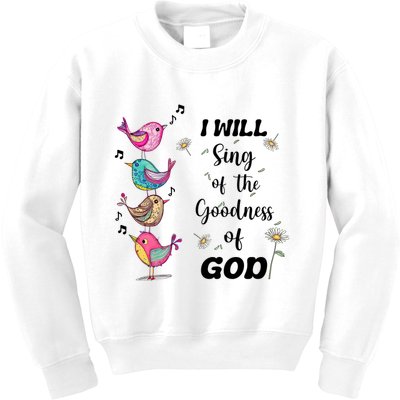 Cute Sing Goodness Of God Christian Bible Verse Kids Sweatshirt