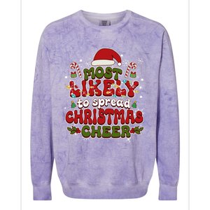 Christmas Santa Hat Most Likely To Spread Christmas Cheer Gift Colorblast Crewneck Sweatshirt