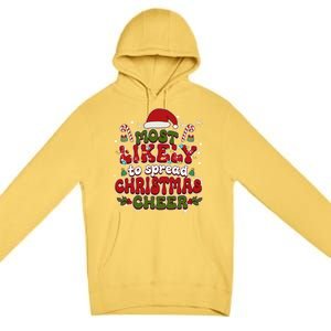 Christmas Santa Hat Most Likely To Spread Christmas Cheer Gift Premium Pullover Hoodie