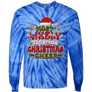 Christmas Santa Hat Most Likely To Spread Christmas Cheer Gift Tie-Dye Long Sleeve Shirt