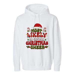 Christmas Santa Hat Most Likely To Spread Christmas Cheer Gift Garment-Dyed Fleece Hoodie