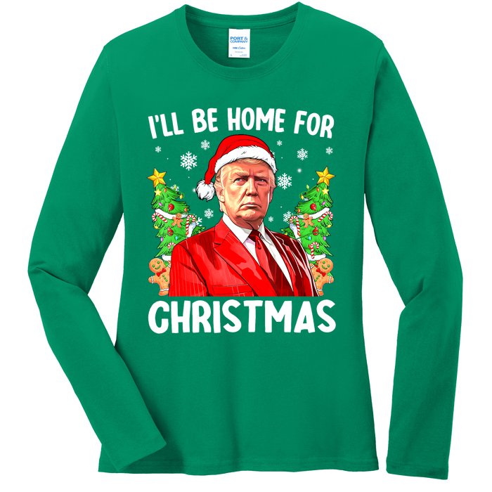 Christmas Santa Hat Ill Be Home For Xmas Funny Trump Gift Ladies Long Sleeve Shirt