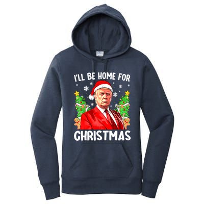 Christmas Santa Hat Ill Be Home For Xmas Funny Trump Gift Women's Pullover Hoodie