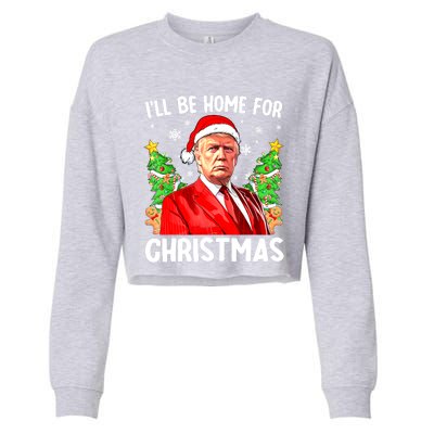 Christmas Santa Hat Ill Be Home For Xmas Funny Trump Gift Cropped Pullover Crew