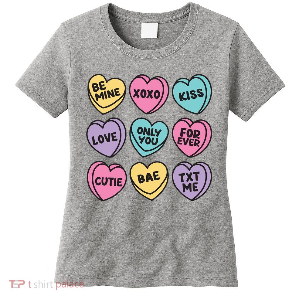 Candy Sweet Hearts Love Valentines Day Womens T-Shirt