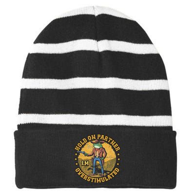 Country Side Hold On Partner Im Overstimulated Cowboy Frog Striped Beanie with Solid Band