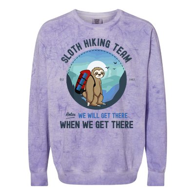 Cute Sloth Hiking Team Relax We Will Get There Gift Sloth Hiking Colorblast Crewneck Sweatshirt