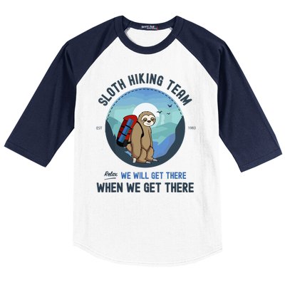 Cute Sloth Hiking Team Relax We Will Get There Gift Sloth Hiking Baseball Sleeve Shirt