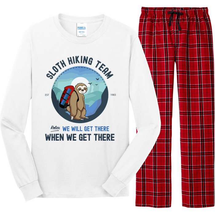 Cute Sloth Hiking Team Relax We Will Get There Gift Sloth Hiking Long Sleeve Pajama Set