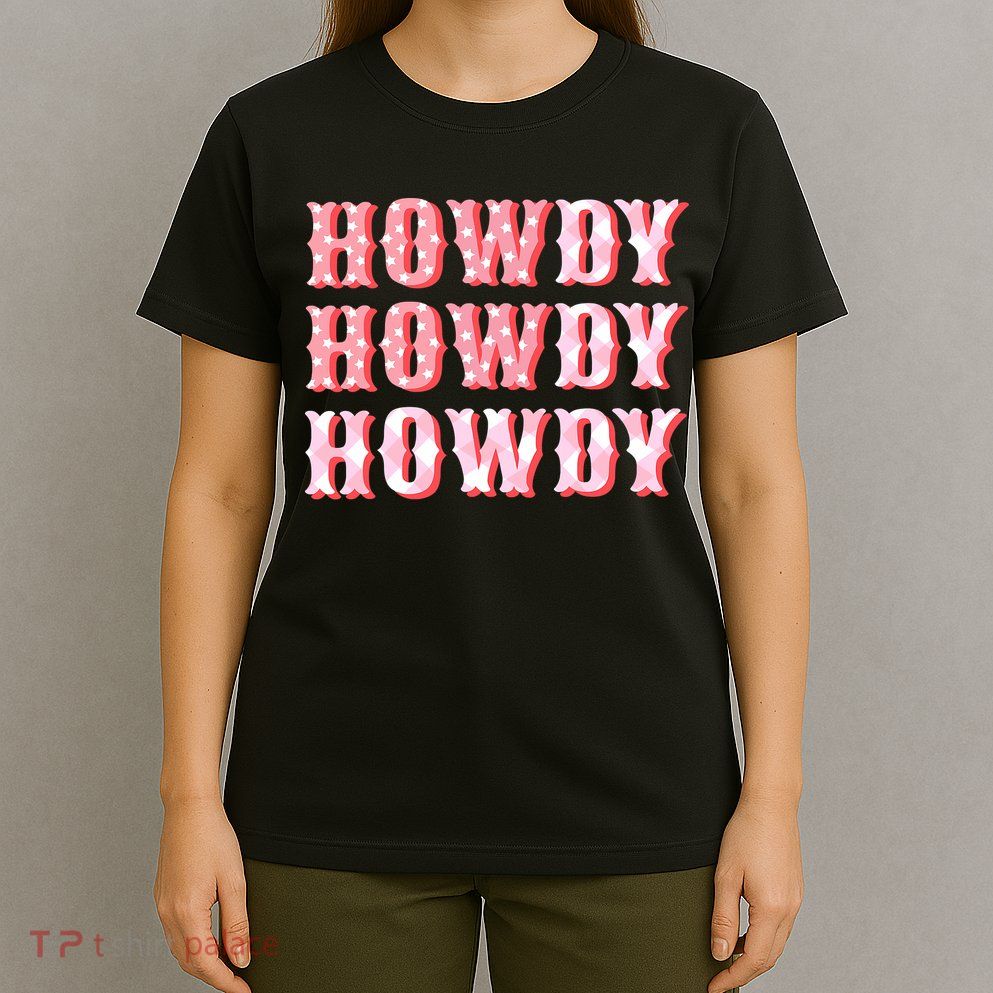 Cowgirl Shirt Howdy Howdy T-Shirt