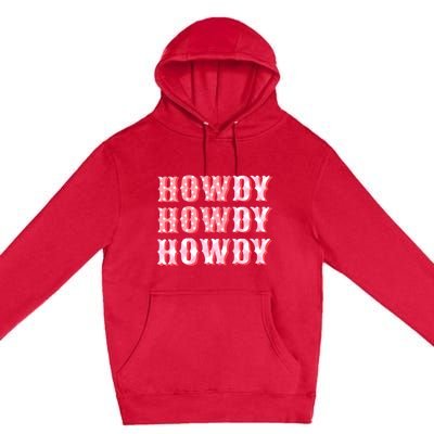 Cowgirl Shirt Howdy Howdy Premium Pullover Hoodie