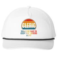 Cleric Someone Has To Keep You Losers Alive Snapback Five-Panel Rope Hat