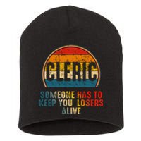 Cleric Someone Has To Keep You Losers Alive Short Acrylic Beanie