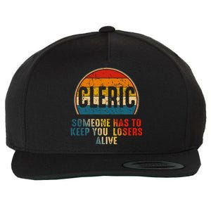 Cleric Someone Has To Keep You Losers Alive Wool Snapback Cap