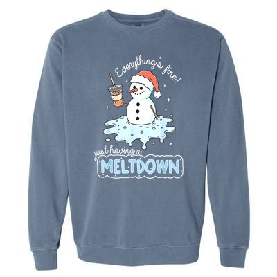 Christmas Santa Hat Snowman Everythings Fine Just Having Meltdown Winter Gift Garment-Dyed Sweatshirt