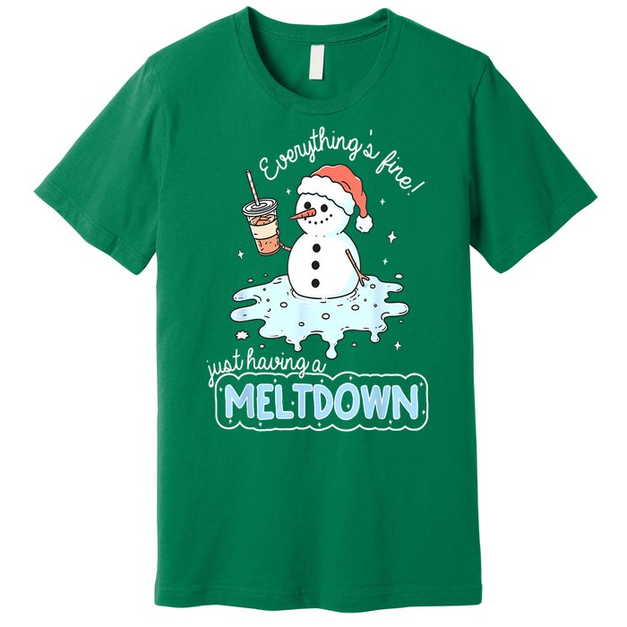 Christmas Santa Hat Snowman Everythings Fine Just Having Meltdown Winter Gift Premium T-Shirt