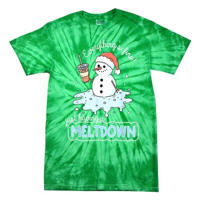 Christmas Santa Hat Snowman Everythings Fine Just Having Meltdown Winter Gift Tie-Dye T-Shirt