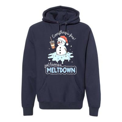 Christmas Santa Hat Snowman Everythings Fine Just Having Meltdown Winter Gift Premium Hoodie