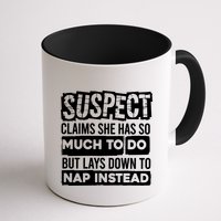 Claims She Has Too Much To Do Lays Down To Nap Instead  Funny Suspect Claims Mug