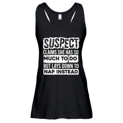 Claims She Has Too Much To Do Lays Down To Nap Instead  Funny Suspect Claims Ladies Essential Flowy Tank