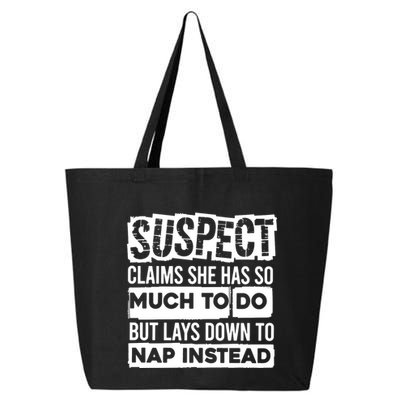 Claims She Has Too Much To Do Lays Down To Nap Instead  Funny Suspect Claims 25L Jumbo Tote