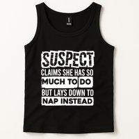 Claims She Has Too Much To Do Lays Down To Nap Instead  Funny Suspect Claims Tank Top