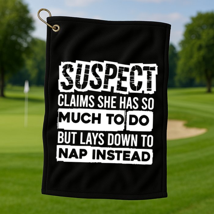 Claims She Has Too Much To Do Lays Down To Nap Instead  Funny Suspect Claims Golf Towel