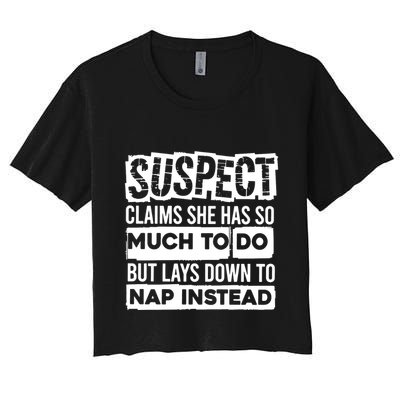 Claims She Has Too Much To Do Lays Down To Nap Instead  Funny Suspect Claims Crop Top