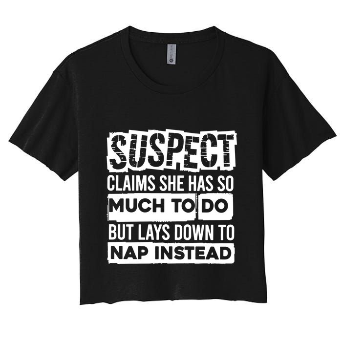 Claims She Has Too Much To Do Lays Down To Nap Instead  Funny Suspect Claims Crop Top