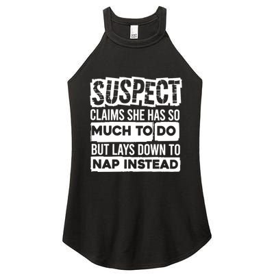 Claims She Has Too Much To Do Lays Down To Nap Instead  Funny Suspect Claims Women's Perfect Tri Rocker Tank