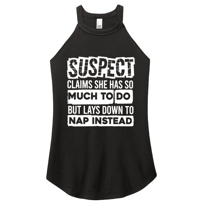 Claims She Has Too Much To Do Lays Down To Nap Instead  Funny Suspect Claims Women's Perfect Tri Rocker Tank