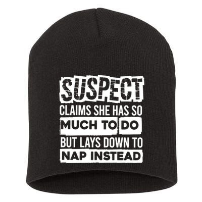 Claims She Has Too Much To Do Lays Down To Nap Instead  Funny Suspect Claims Short Acrylic Beanie