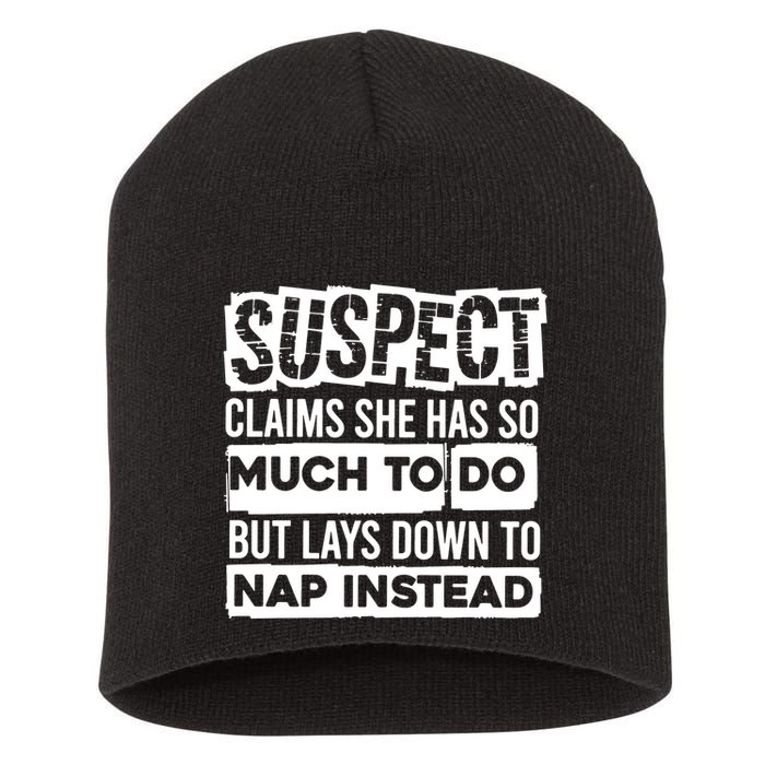 Claims She Has Too Much To Do Lays Down To Nap Instead  Funny Suspect Claims Short Acrylic Beanie