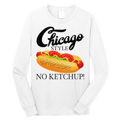 Chicago Style Hot Dog Summer 4th Of July No Ketchup Gift Long Sleeve Shirt