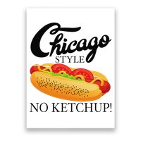 Chicago Style Hot Dog Summer 4th Of July No Ketchup Gift Poster