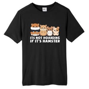 Cute Syrian Hamster Its Not Hoarding If Its Hamsters Cute Gift Tall Fusion ChromaSoft Performance T-Shirt