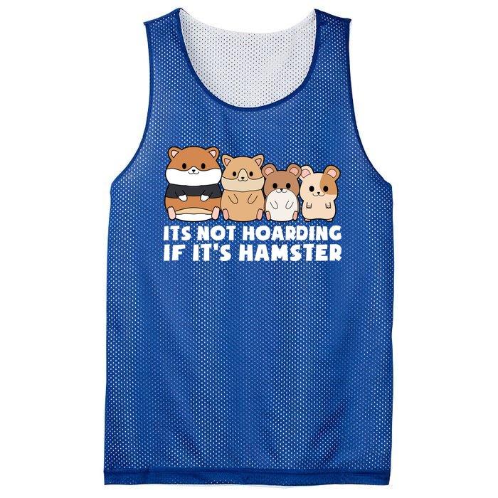 Cute Syrian Hamster Its Not Hoarding If Its Hamsters Cute Gift Mesh Reversible Basketball Jersey Tank