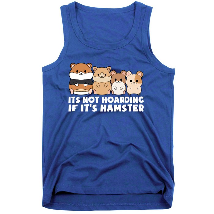 Cute Syrian Hamster Its Not Hoarding If Its Hamsters Cute Gift Tank Top