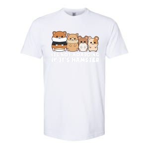 Cute Syrian Hamster Its Not Hoarding If Its Hamsters Cute Gift Softstyle CVC T-Shirt