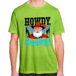 Cowboy Santa Howdy Christmas 2024 Adult ChromaSoft Performance T-Shirt