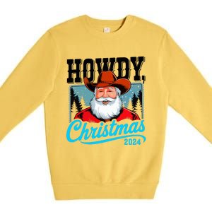 Cowboy Santa Howdy Christmas 2024 Premium Crewneck Sweatshirt