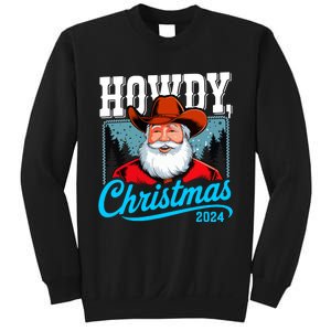 Cowboy Santa Howdy Christmas 2024 Sweatshirt