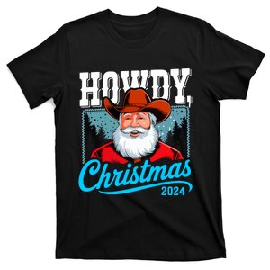 Cowboy Santa Howdy Christmas 2024 T-Shirt