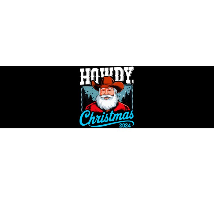 Cowboy Santa Howdy Christmas 2024 Bumper Sticker