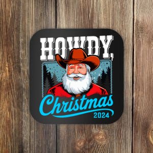 Cowboy Santa Howdy Christmas 2024 Coaster