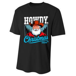 Cowboy Santa Howdy Christmas 2024 Performance Sprint T-Shirt