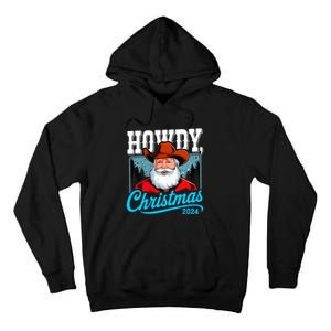 Cowboy Santa Howdy Christmas 2024 Tall Hoodie