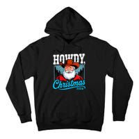 Cowboy Santa Howdy Christmas 2024 Tall Hoodie