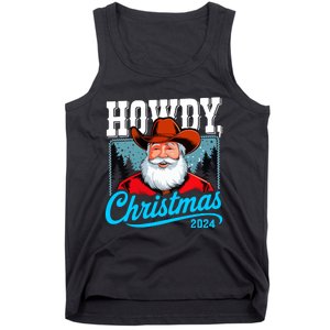 Cowboy Santa Howdy Christmas 2024 Tank Top