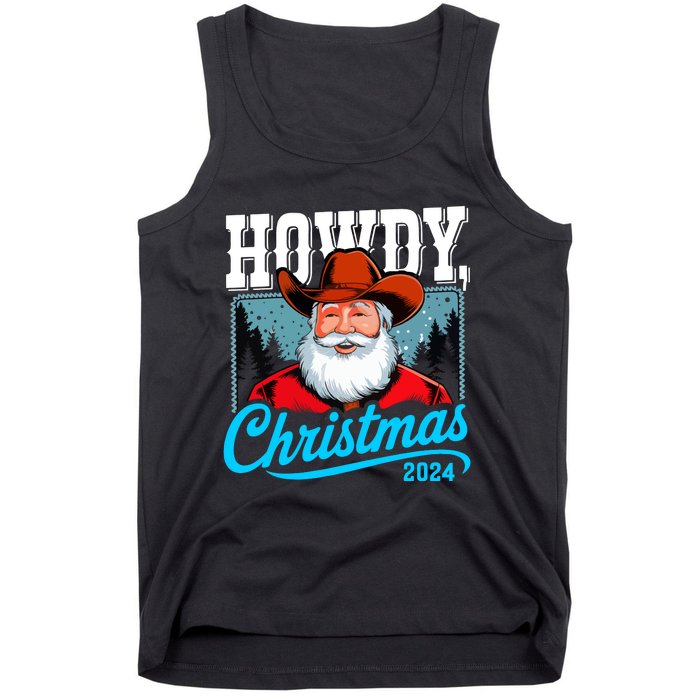 Cowboy Santa Howdy Christmas 2024 Tank Top